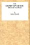 [Gutenberg 58536] • The Glory of Grace Effected by Weak Means / Being the Substance of a Sermon, Preached on the Death of Samuel Church, Aged Twelve Years. On Sunday Evening, April 14, 1822, by J. Church, at the Surrey Tabernacle.